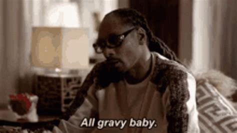 All Gravy Baby Snoop Dogg GIF - All Gravy Baby Snoop Dogg - Discover ...