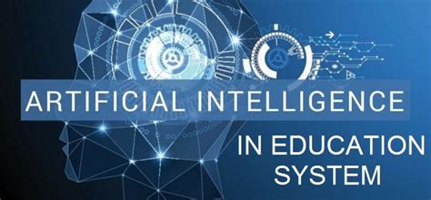 Artificial Intelligence (AI) in Education System