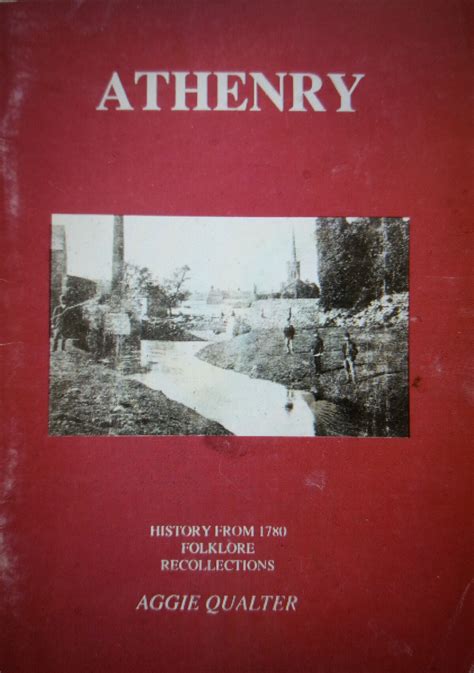 Athenry, History Folklore and Recollections - Publication - O'Regan's ...