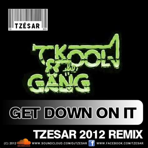 Stream Kool and the Gang - Get Down On It (TZESAR 2012 Remix) WWW.PHUNKJAMZ.COM by TZESAR ...