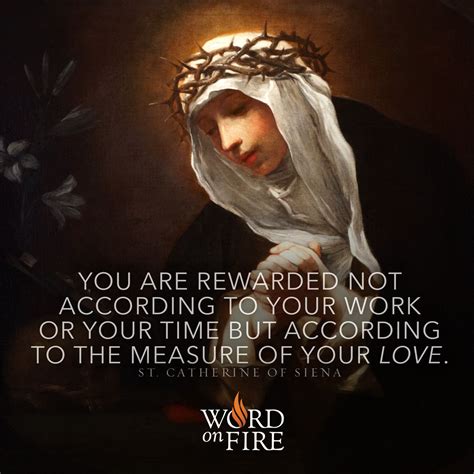 St Catherine Of Siena Quotes - SERMUHAN