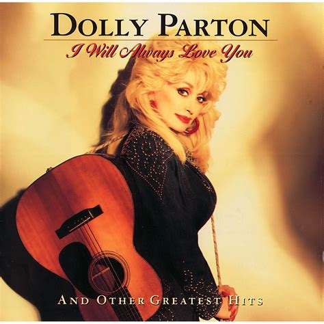 I Will Always Love You And Other Greatest Hits - Dolly Parton mp3 buy, full tracklist