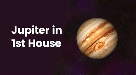 Jupiter in 1st House: What are the Effects on Career, Marriage, and ...