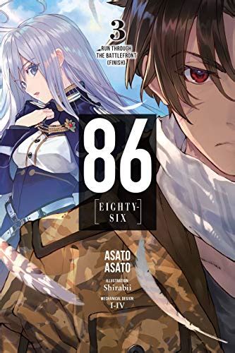 86--EIGHTY-SIX, Vol. 3 (light novel): Run Through the Battlefront ...