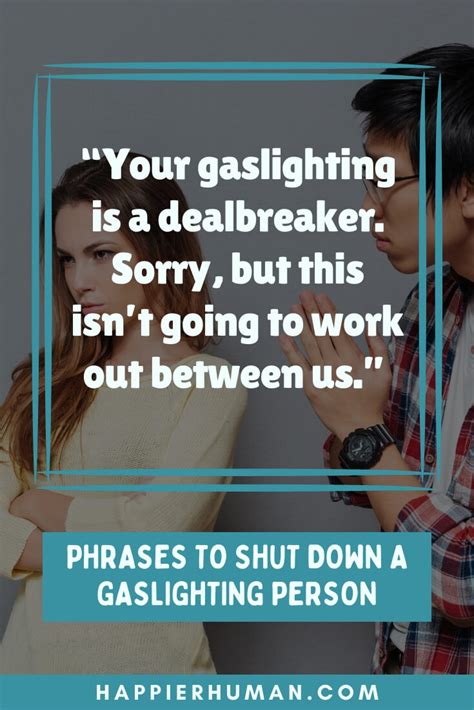 31 Specific Phrases to Shut Down a Gaslighting Person - Happier Human