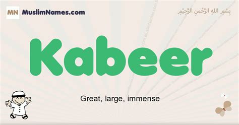 Kabeer muslim boys name and meaning, islamic boys name Kabeer