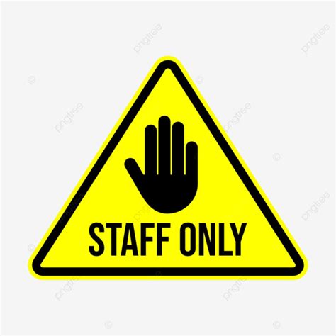 Warning Staff Only Sign Vector, Warning Staff Only, Warning Staff Only Signage, Warning Staff ...