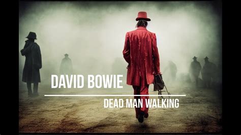 David Bowie - Dead Man Walking (lyrics video with AI generated images ...