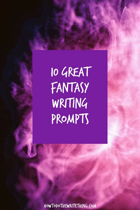 10 Great Fantasy Writing Prompts to Spark Your Creatvity | Writing prompts fantasy, Writing ...