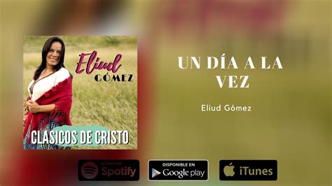 Un día la Vez - Eliud Gómez (Audio Oficial) Acordes - Chordify