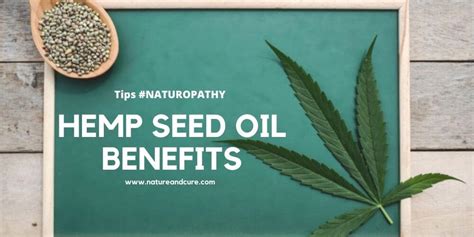 12 Hemp Seed Oil Benefits for Good Health | Nature & Cure