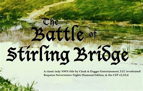 Battle of Stirling Bridge v0.92 file - Neverwinter Nights - ModDB