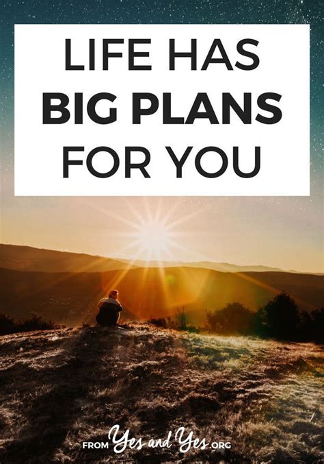 Life Has Big Plans For You - | Life quotes deep, How to plan, Lessons learned in life