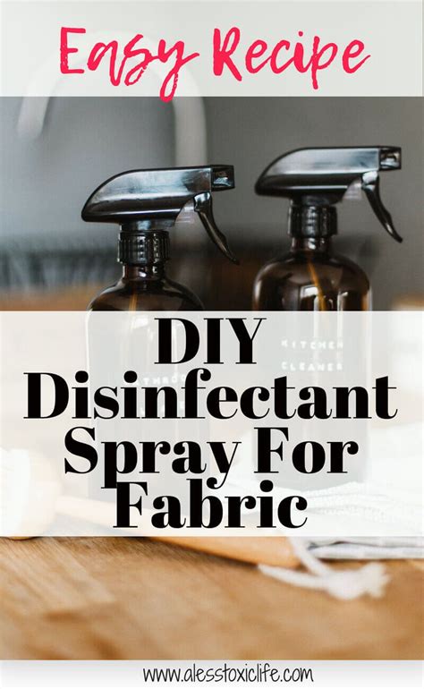 Easy Homemade Disinfectant Spray For Fabric - A Less Toxic Life | Homemade fabric spray ...