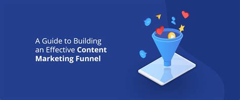 A Guide to Building an Effective Content Marketing Funnel - DevriX