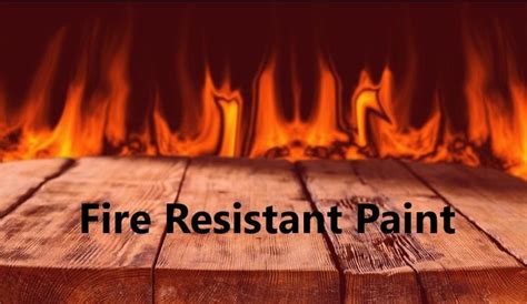 What You Need To Know About Fire Resistant Paint | Fire, Painting, Building structure