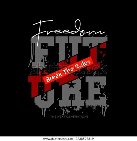 Freedom Futuremodern Motivational Quotes Typography Slogan Stock Vector ...