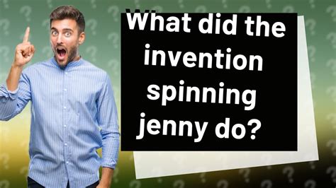 What did the invention spinning jenny do? - YouTube