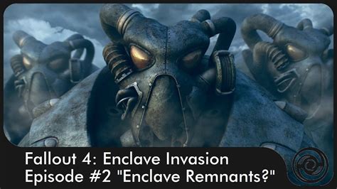 Fallout 4: Enclave Invasion #02 "Enclave Remnants?" - YouTube