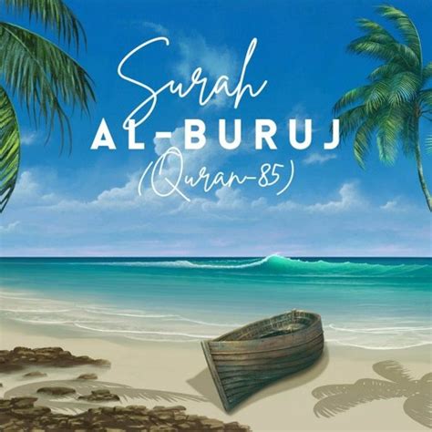 Stream Surah Al-Buruj Beautiful Recitation (Quran-85).mp3 by Quran the way of Life | Listen ...