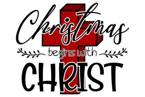 Christmas Begins with Christ Graphic by Glad Pants Crafts · Creative ...