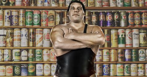 How Much Beer Could Andre The Giant Drink