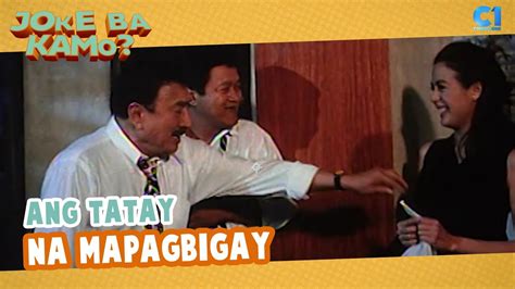 Ang tatay na mapagbigay! | Wanted: Perfect Father & Home Along Da Riles Da Movie | Joke Ba Kamo ...