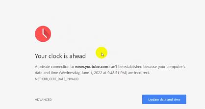 Chrome:Your Clock Is Ahead / Your Clock Is Behind Error