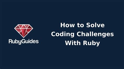 Ruby Interview Coding Challenges & How to Solve Them - RubyGuides