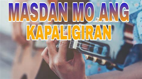 MASDAN MO ANG KAPALIGIRAN - Asin (Cover by AsertMutia) - YouTube