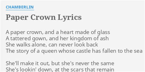 "PAPER CROWN" LYRICS by CHAMBERLIN: A paper crown, and...