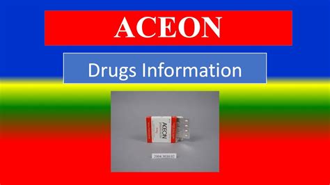 ACEON - Generic Name, Drug class, Brande Name ,Precautions , How to use ...