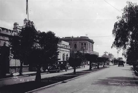 389 best Historia de Torreon Coahuila Mexico images on Pinterest ...