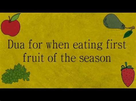 Dua for when eating first fruit of the season - YouTube