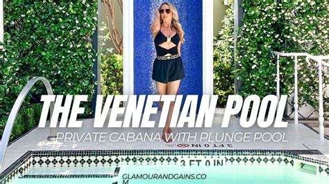 Venetian Cabanas With Plunge Pool at The Venetian Las Vegas Pool in ...