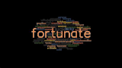 FORTUNATE: Synonyms and Related Words. What is Another Word for ...