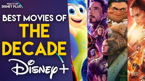 Top Movies Of The Decade On Disney+ | What's On Disney Plus