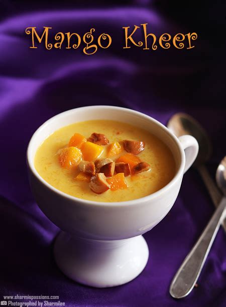 Mango Kheer Recipe | Mango Payasam Recipe - Sharmis Passions