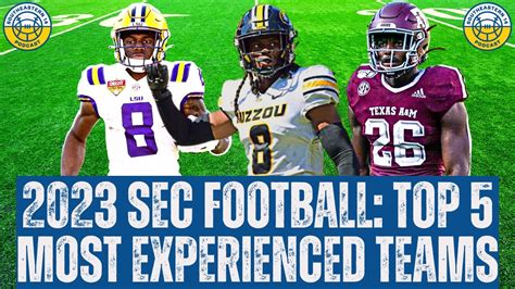 2023 SEC Football: Top 5 Most Experienced Teams - Win Big Sports