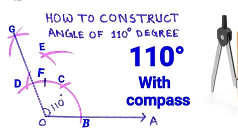 How to construct Angle of 110 degree with compass - YouTube