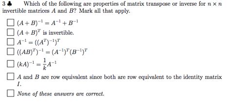 Solved 3 Which of the following are properties of matrix | Chegg.com