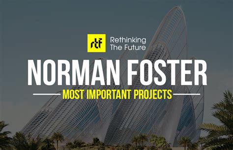 25 Projects by Norman Foster that made him a leader in the Architecture Industry - Page 2 of 3