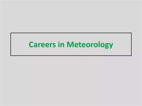 PPT - Careers in Meteorology PowerPoint Presentation, free download - ID:712021