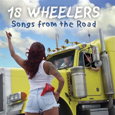 The 18 Wheelers