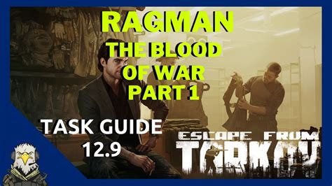 The Blood Of War Part 1 - Ragman | EFT Guide 12.9 - YouTube