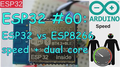 ESP32 #60: ESP32 vs ESP8266 Speed Comparison and Arduino Dual Core ...