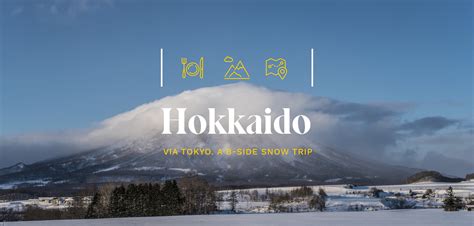 Hokkaido via Tokyo — Detour Habit