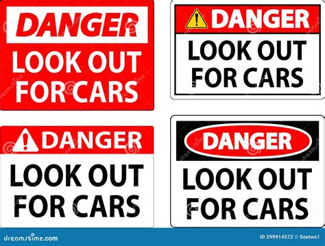 Danger Sign Look Out for Cars Stock Vector - Illustration of emergency, adult: 299914572