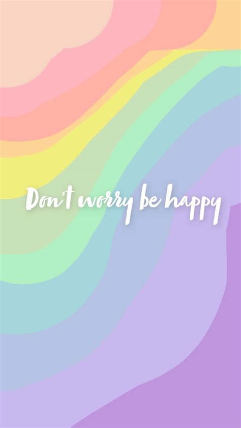 [100+] Dont Worry Be Happy Wallpapers | Wallpapers.com