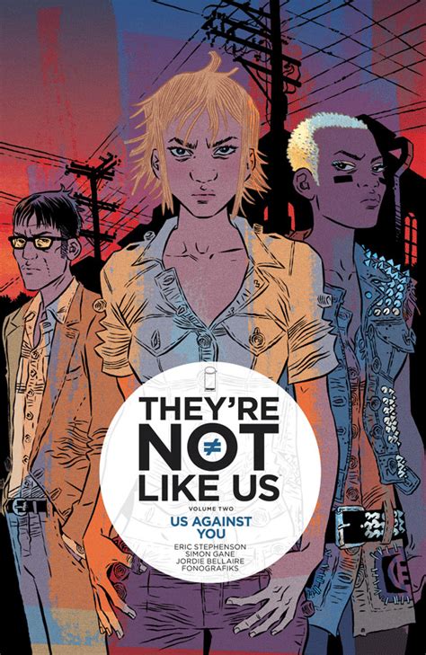 They're Not Like Us, Vol. 2 by Eric Stephenson | Goodreads